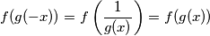 f(g(-x))=f\left ( \frac{1}{g(x)} \right )=f(g(x))