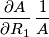 \frac{\partial A}{\partial R_1}\,\frac{1}{A}