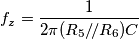 f_z=\frac{1}{2\pi(R_5/\!/R_6)C}
