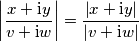 \left| \frac{x+\text{i}y}{v+\text{i}w}\right|=\frac{\left| x+\text{i}y\right|}{\left|v+\text{i}w\right|}