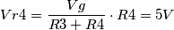 Vr4=\frac{Vg}{R3+R4} \cdot R4=5V
