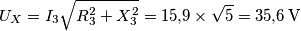 {U_X} = {I_3}\sqrt {R_3^2 + X_3^2} = 15{,}9 \times \sqrt 5 = 35{,}6 \, {\rm{V}} {U_X} = {I_3}\sqrt {R_3^2 + X_3^2} = 15{,}9 \times \sqrt 5 = 35{,}6 \, {\rm{V}}