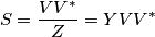 S= \frac{VV^*}{Z}=YVV^*