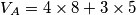 V_A=4 \times 8 + 3 \times 5