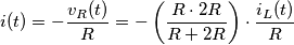i(t) =- \frac{v_R(t)}{R} =- \left( \frac{R \cdot 2R}{R+2R} \right) \cdot \frac{i_L(t)}{R} i(t) =- \frac{v_R(t)}{R} =- \left( \frac{R \cdot 2R}{R+2R} \right) \cdot \frac{i_L(t)}{R}
