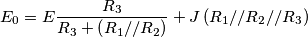 \[E_{0}=E\frac{R_{3}}{R_{3}+\left ( R_{1}//R_{2} \right )}+J\left ( R_{1} //R_{2}//R_{3}\right )\]