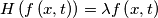 H\left( f\left( x,t \right) \right)=\lambda f\left( x,t \right)