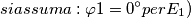 si assuma: \varphi1=0^{\circ} per E_{1}) si assuma: \varphi1=0^{\circ} per E_{1})