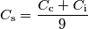 C_\text{s} = \frac{C_\text{c} + C_\text{i}}{9}