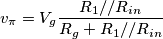 v_{\pi}= V_g \frac{R_1// R_{in}}{R_g+R_1// R_{in}}