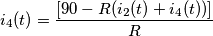 i_4(t) = \frac{[90 - R(i_2(t) + i_4(t))]}{R}