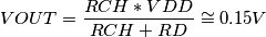 VOUT = \frac{RCH*VDD}{RCH+RD}\cong0.15V