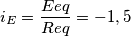 i_E=\frac{Eeq}{Req}=-1,5