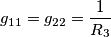 g_{11}=g_{22}=\frac{1}{R_3} g_{11}=g_{22}=\frac{1}{R_3}