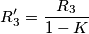 R_3'=\frac{R_3}{1-K}