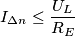I_{\Delta n}\le \frac {U_L}{R_E}