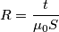 R=\frac{t}{\mu _{0}S}