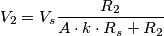 V_2=V_s\frac{R_2}{A\cdot k \cdot R_s+R_2}