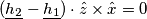 (\underline{h_{2}}-\underline{h_{1}})\cdot \hat{z}\times \hat{x} = 0 (\underline{h_{2}}-\underline{h_{1}})\cdot \hat{z}\times \hat{x} = 0