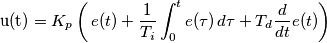 \mathrm{u(t)}=K_p\left(\,{e(t)} + \frac{1}{T_i}\int_{0}^{t}{e(\tau)}\,{d\tau} + T_d\frac{d}{dt}e(t)\right)