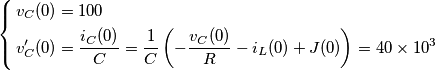 \left\{ \begin{align}
  & {{v}_{C}}(0)=100 \\ 
 & v_{C}^{\prime}(0)=\frac{{{i}_{C}}(0)}{C}=\frac{1}{C}\left( -\frac{{{v}_{C}}(0)}{R}-{{i}_{L}}(0)+J(0) \right)=40\times {{10}^{3}} \\ 
\end{align} \right.