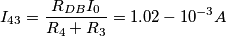 I_{43}=\frac{R_{DB}I_0}{R_4+R_3}=1.02-10^{-3}A