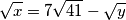 \sqrt{x}=7\sqrt{41}-\sqrt{y}