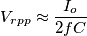 V_{rpp}\approx\frac{I_o}{2fC}