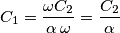 C_1=\frac{\omega C_2}{\alpha\,\omega}=\frac{C_2}{\alpha}