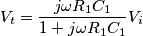 V_t=\frac{j\omega R_1C_1}{1+j\omega R_1C_1}V_i V_t=\frac{j\omega R_1C_1}{1+j\omega R_1C_1}V_i