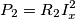 P_2 = R_2 I_x^2 P_2 = R_2 I_x^2