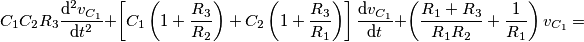 C_1 C_2 R_3 \dfrac{\mathrm{d}^2v_{C_1}}{\mathrm{d}t^2} + \left[ C_1 \left(1+ \frac{R_3}{R_2} \right)
 + C_2 \left(1+ \frac{R_3}{R_1} \right) \right] \dfrac{\mathrm{d}v_{C_1}}{\mathrm{d}t}
+ \left( \frac{R_1 +
 R_3}{R_1 R_2} + \frac{1}{R_1} \right) v_{C_1} =