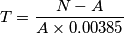 T=\frac{N-A}{A\times 0.00385}