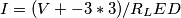 I= (V+ - 3*3)/R_LED I= (V+ - 3*3)/R_LED