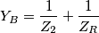 Y_B=\frac{1}{Z_2}+\frac{1}{Z_R} Y_B=\frac{1}{Z_2}+\frac{1}{Z_R}