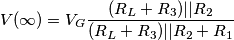 V(\infty)= V_G \frac{(R_L+R_3)||R_2}{(R_L+R_3)||R_2+R_1} V(\infty)= V_G \frac{(R_L+R_3)||R_2}{(R_L+R_3)||R_2+R_1}