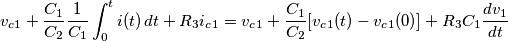 v_c_1+{C_1 \over C_2 } {1 \over C_1} \int_{0}^{t} i(t)\, dt + R_3 i_c_1 = v_c_1+ {C_1 \over C_2} [v_c_1(t)-v_c_1(0)}] + R_3C_1 {dv_1 \over dt}