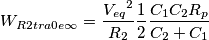 W _{R2tra0e \infty }=\frac{{V _{eq }}^{2 }}{R _{2 }}\frac{1 }{2 }\frac{C _{1 }C _{2 }R _{p }}{C _{2 }+C _{1 }}