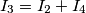 I_3=I_2+I_4 I_3=I_2+I_4