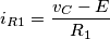 i_{R1} = \frac{v_C - E}{R_1} i_{R1} = \frac{v_C - E}{R_1}
