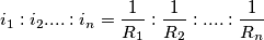 i_{1}:i_{2}....:i_{n}=\frac{1}{R_{1}} : \frac{1}{R_{2}} : .... : \frac{1}{R_{n}}
