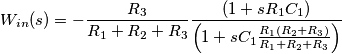 W_{in}(s)=-\frac{R_3}{R_1+R_2+R_3} \frac{\left(1+sR_1C_1\right)}{\left(1+sC_1\frac{R_1(R_2+R_3)}{R_1+R_2+R_3}\right)}