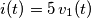 i(t)=5\,v_{1}(t)