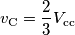v_\text{C}=\frac{2}{3}V_\text{cc}