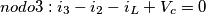\[nodo3: i_3-i_2-i_L+V_c=0\]