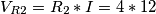 V_{R2}=R_2*I=4*12