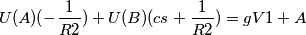 U(A)(- \frac{1}{R2}) + U(B)(cs + \frac{1}{R2}) = gV1 + A U(A)(- \frac{1}{R2}) + U(B)(cs + \frac{1}{R2}) = gV1 + A