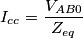 {{I}_{cc}}=\frac{{{V}_{AB0}}}{{{Z}_{eq}}} {{I}_{cc}}=\frac{{{V}_{AB0}}}{{{Z}_{eq}}}