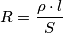 R=\frac{\rho\cdot\l}{S}