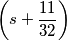 \left( s+\frac{11}{32} \right)